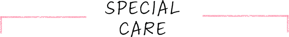 Special Care